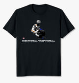 When Football "Wuzz" Football Series 1 Bedtime T-Shirt