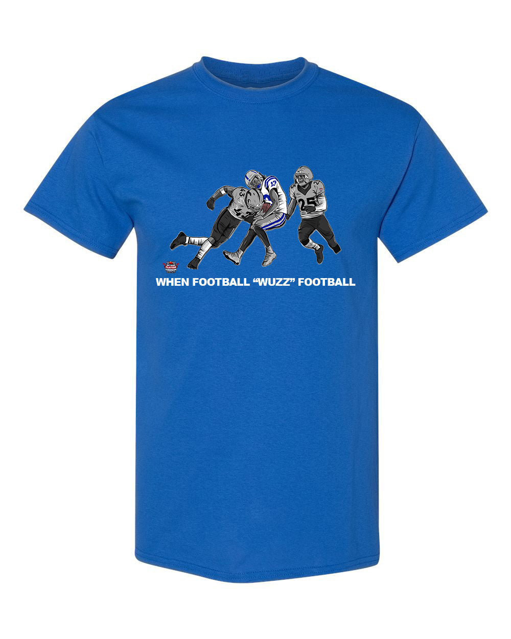 When Football "Wuzz" Football Series 2 Raiderized T-Shirt