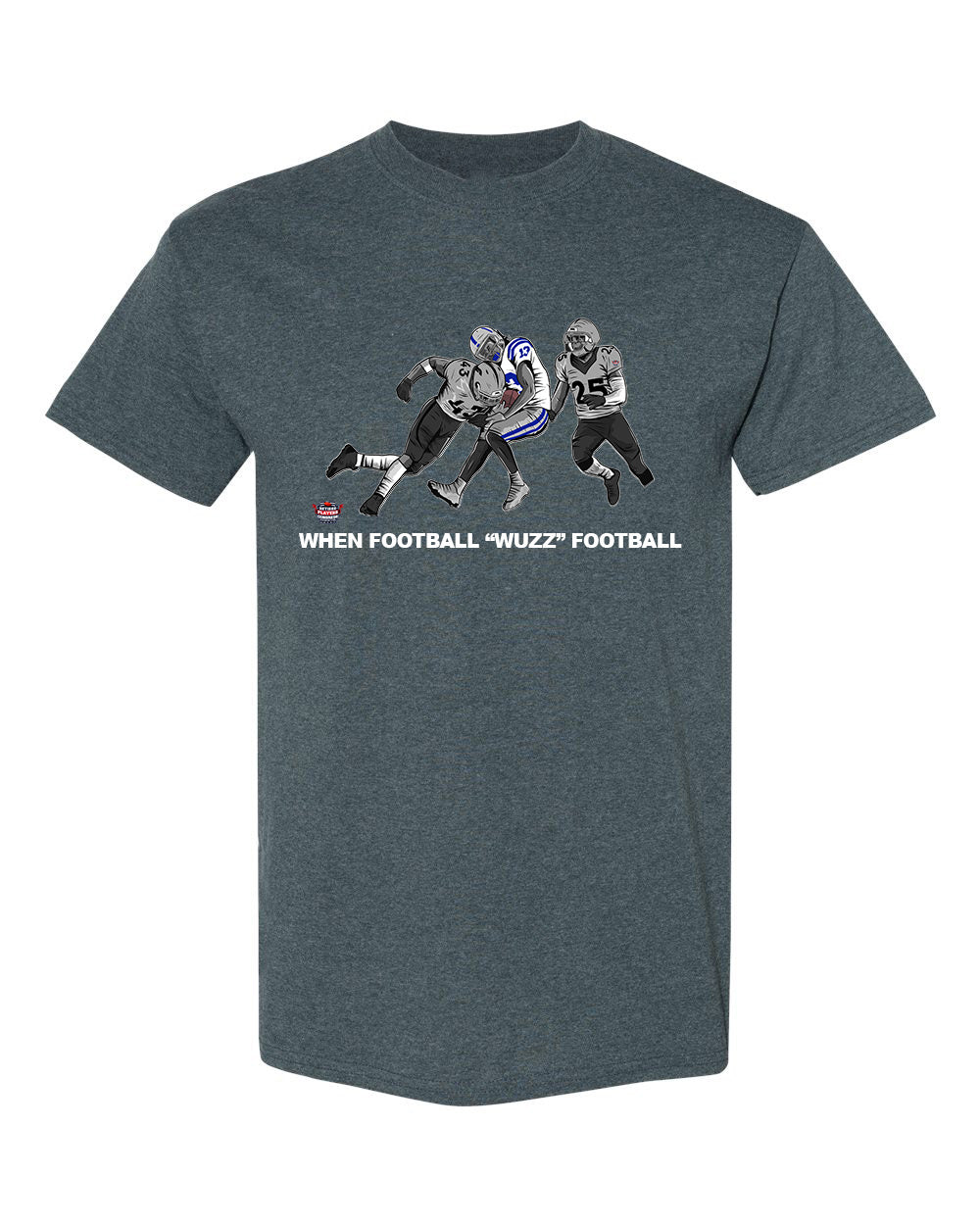 When Football "Wuzz" Football Series 2 Raiderized T-Shirt