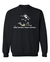 When Football "Wuzz" Football Series 2 High Flyer Pullover Sweatshirt