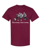 When Football "Wuzz" Football Series 2 Raiderized T-Shirt