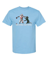 When Football "Wuzz" Football Series 2 Taste This T-Shirt