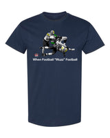 When Football "Wuzz" Football Series 1 Wrecking Crew T-Shirt