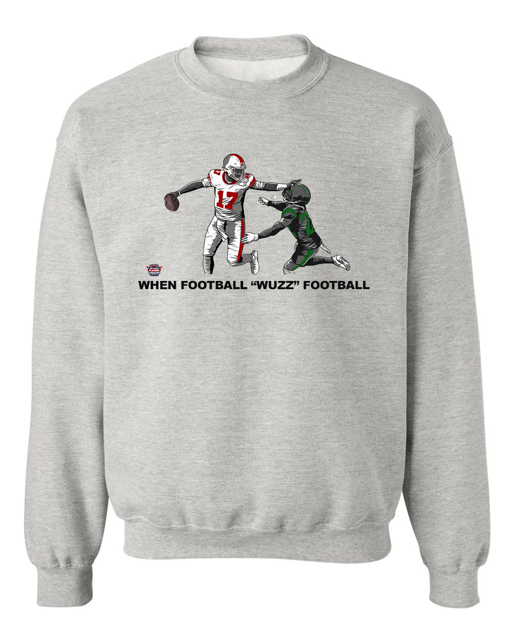 When Football "Wuzz" Football Series 2 Taste This Pullover Sweatshirt