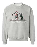 When Football "Wuzz" Football Series 2 Taste This Pullover Sweatshirt